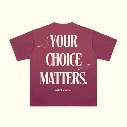 Limited Edition Your Choice Matters (Red)