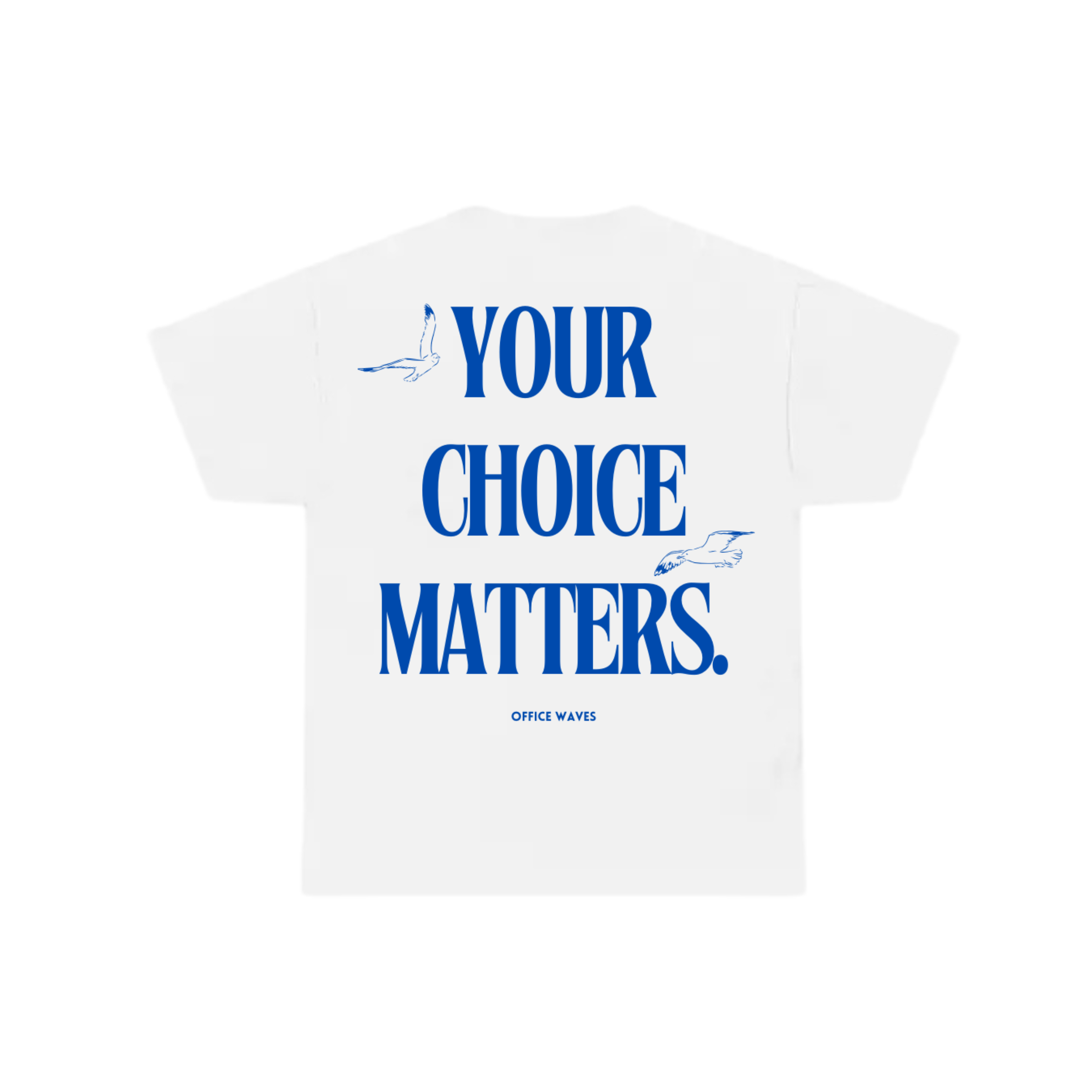 Limited Edition Your Choice Matters (White)